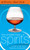 The Complete Book of Spirits (A Guide to Their History, Production, and Enjoyment) by Anthony Dias Blue, 9780060542184