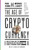 The Age of Cryptocurrency (How Bitcoin and the Blockchain Are Challenging the Global Economic Order) by Paul Vigna, Michael J. Casey, 9781250081551
