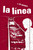 La Linea (A Novel) by Ann Jaramillo, 9780312373542