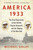 America 1933 (The Great Depression, Lorena Hickok, Eleanor Roosevelt, and the Shaping of the New Deal) by Michael Golay, 9781439196021