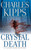 Crystal Death (A Conor Bard Mystery) by Charles Kipps, 9781501142918