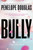 Bully - 9780451477101 by Penelope Douglas, 9780451477101