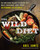 The Wild Diet (Go Beyond Paleo to Burn Fat, Beat Cravings, and Drop 20 Pounds in 40 days) by Abel James, 9781101982860