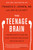 The Teenage Brain (A Neuroscientist's Survival Guide to Raising Adolescents and Young Adults) - 9780062067852 by Frances E. Jensen, Amy Ellis Nutt, 9780062067852