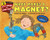 What Makes a Magnet? - 9780062338013 by Franklyn M. Branley, True Kelley