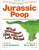 Jurassic Poop (What Dinosaurs (and Others) Left Behind) by Jacob Berkowitz, Steve Mack, 9781553378679