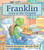 Franklin Goes to the Hospital by Paulette Bourgeois, Brenda Clark, 9781554537259