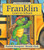 Franklin Goes to School by Paulette Bourgeois, Brenda Clark, 9781771380102