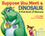 Suppose You Meet a Dinosaur: A First Book of Manners by Judy Sierra, Tim Bowers, 9781101932506