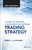 A Guide to Creating A Successful Algorithmic Trading Strategy by Perry J. Kaufman, 9781119224747
