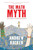The Math Myth (And Other STEM Delusions) by Andrew Hacker, 9781620970683