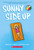 Sunny Side Up: A Graphic Novel (Sunny #1) by Jennifer L. Holm, Matthew Holm, 9780545741668