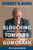 Slouching Towards Gomorrah (Modern Liberalism and American Decline) by Robert H. Bork, 9780060573119 Slouching Towards Gomorrah (Modern Liberalism and American Decline) by Robert H. Bork, 9780060573119