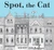 Spot, the Cat by Henry Cole, Henry Cole, 9781481442251