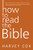 How to Read the Bible by Harvey Cox, 9780062343161