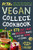 PETA's Vegan College Cookbook (275 Easy, Cheap, and Delicious Recipes to Keep You Vegan at School) by PETA, 9781492635543