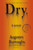 Dry (A Memoir) by Augusten Burroughs, 9781250034403
