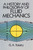 A History and Philosophy of Fluid Mechanics by G. A. Tokaty, 9780486681030