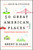 50 Great American Places (Essential Historic Sites Across the U.S.) by Brent D. Glass, David McCullough, 9781451682038