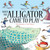 When the Alligator Came To Play by Mara Bergman, 9781444902488