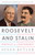 Roosevelt and Stalin (Portrait of a Partnership) by Susan Butler, 9780307741813
