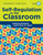 Self-Regulation in the Classroom (Helping Students Learn How to Learn) by Richard M. Cash, 9781631980329