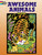Awesome Animals Coloring Book by Maggie Swanson, 9780486804965