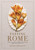 Tasting Rome (Fresh Flavors and Forgotten Recipes from an Ancient City: A Cookbook) by Katie Parla, Kristina Gill, 9780804187183