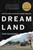 Dreamland (The True Tale of America's Opiate Epidemic) by Sam Quinones, 9781620402528