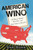 American Wino (A Tale of Reds, Whites, and One Man's Blues) by Dan Dunn, 9780062394644