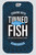 Cooking with Tinned Fish (Tasty Meals with Sustainable Seafood) by Bart van Olphen, 9781681880501