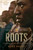 Roots (The Saga of an American Family) by Alex Haley, 9780306824852