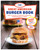 The Great American Burger Book (How to Make Authentic Regional Hamburgers at Home) by George Motz, Andrew Zimmern, 9781617691829