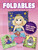 Foldables -- Princesses, Ponies, Mermaids and More! (Never-Ending Fun to Color, Fold and Flip) by Manja Burton, 9780486804514