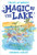 Magic by the Lake by Edward Eager, N. M. Bodecker, 9780544671706