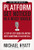 Platform (Get Noticed in a Noisy World) by Michael Hyatt, 9781595555038