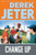 Change Up by Derek Jeter, Paul Mantell, 9781481464451