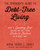 The Spender's Guide to Debt-Free Living (How a Spending Fast Helped Me Get from Broke to Badass in Record Time) by Anna Newell Jones, 9780062367181