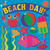 Beach Day! by Hunter Reid, Stephanie Hinton, 9781499802191