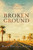 Broken Ground (A Novel) - 9781476794839 by Karen Halvorsen Schreck, 9781476794839