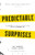 Predictable Surprises (The Disasters you Should Have Seen Coming, and How to Prevent Them) by Max H. Bazerman, Michael Watkins, 9781422122877
