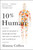 10% Human (How Your Body's Microbes Hold the Key to Health and Happiness) - 9780062345998 by Alanna Collen, 9780062345998