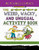 All You Need Is a Pencil: The Weird, Wacky, and Unusual Activity Book by Joe Rhatigan, 9781623540777