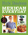 Mexican Everyday by Rick Bayless, Deann Groen Bayless, Christopher Hirsheimer, 9780393061543