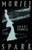 The Ghost Stories of Muriel Spark by Muriel Spark, 9780811215497