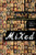 Mixed (An Anthology of Short Fiction on the Multiracial Experience) by Chandra Prasad, Rebecca Walker, 9780393327861