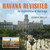 Havana Revisited (An Architectural Heritage) by Cathryn Griffith, Dick Cluster, Eusebio Leal Spengler, 9780393732849