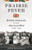 Prairie Fever (British Aristocrats in the American West 1830-1890) - 9780393072396 by Peter Pagnamenta, 9780393072396
