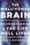 The Well-Tuned Brain (Neuroscience and the Life Well Lived) by Peter C. Whybrow, 9780393072921