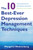 The 10 Best-Ever Depression Management Techniques (Understanding How Your Brain Makes You Depressed and What You Can Do to Change It) by Margaret Wehrenberg, 9780393706291